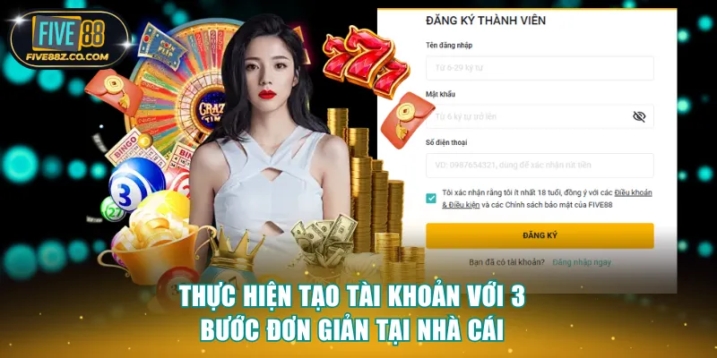Thực hiện tạo tài khoản với 3 bước đơn giản tại nhà cái